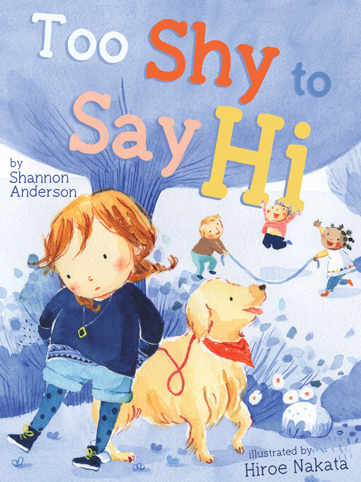 Title details for Too Shy to Say Hi by Shannon Anderson - Available